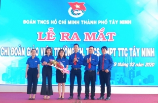 Thành lập Chi đoàn giáo viên Trường Tiểu học, Trung học cơ sở, Trung học phổ thông TTC Tây Ninh