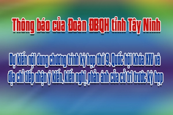 Thông báo của Đoàn ĐBQH tỉnh Tây Ninh