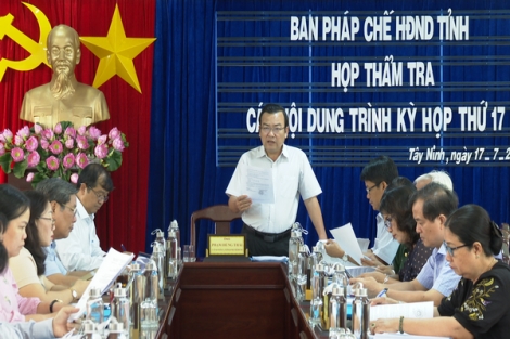 Ban Pháp chế HĐND tỉnh thẩm tra các nội dung trình Kỳ họp thứ 17