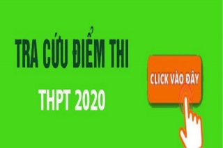 Tra cứu điểm thi tốt nghiệp THPT năm 2020