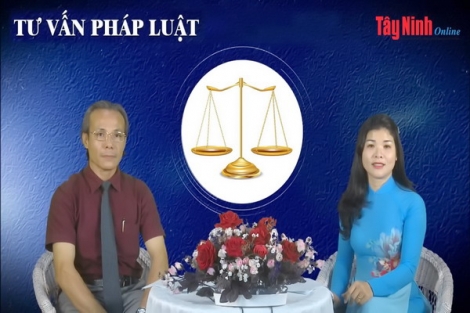 Ðón xem: Chương trình “Tư vấn pháp luật” trên Báo Tây Ninh Online