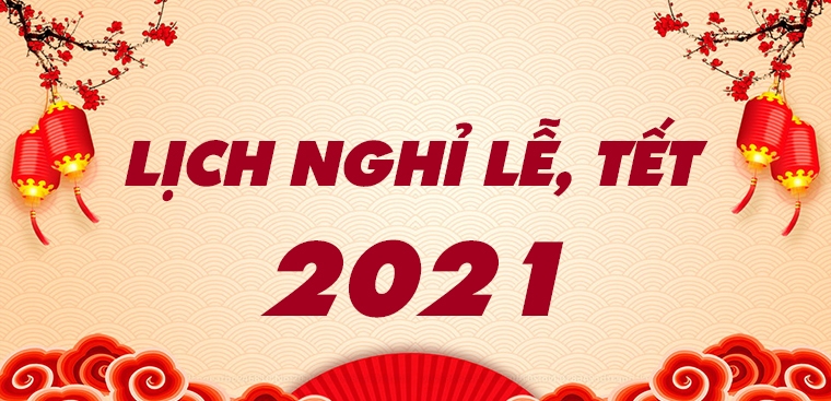 Nghỉ Tết Dương lịch, Tết Âm lịch và Quốc khánh trong năm 2021