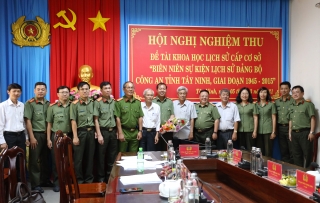 Nghiệm thu đề tài “Biên niên sự kiện lịch sử Đảng bộ Công an tỉnh Tây Ninh, giai đoạn 1945 – 2015”