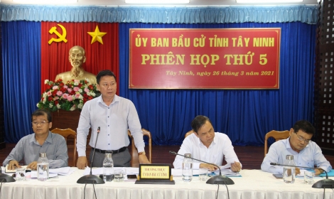 Ủy ban bầu cử tỉnh họp phiên thứ 5: Tổ chức tốt hội nghị lấy ý kiến cử tri tại nơi cư trú