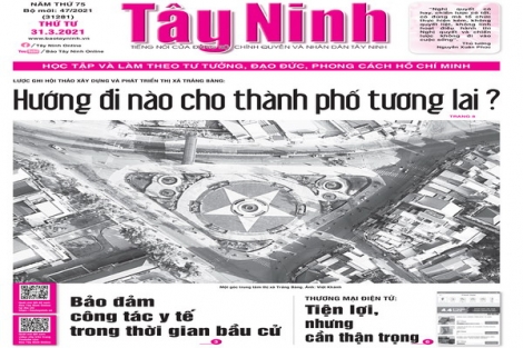 Điểm báo in Tây Ninh ngày 31.03.2021