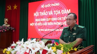 Hội thảo và toạ đàm về Nghị định quy định chi tiết một số điều Luật Biên phòng Việt Nam