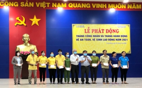 LĐLĐ thị xã Trảng Bàng: Phát động Tháng Công nhân và Tháng hành động về an toàn, vệ sinh lao động năm 2021