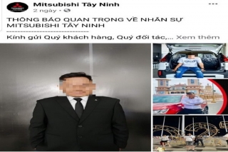 Khách hàng bức xúc vì nhân viên Mitsubishi Tây Ninh “ôm tiền bỏ trốn”