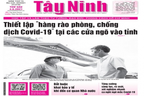 Điểm báo in Tây Ninh ngày 04.06.2021