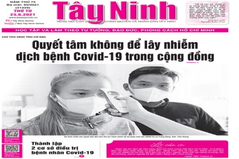 Điểm báo in Tây Ninh ngày 23.06.2021