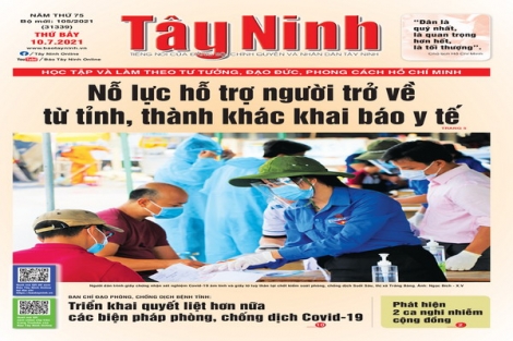 Điểm báo in Tây Ninh ngày 10.07.2021