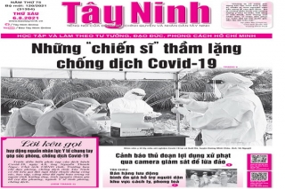 Điểm báo in Tây Ninh ngày 06.08.2021