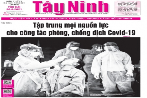 Điểm báo in Tây Ninh ngày 30.08.2021