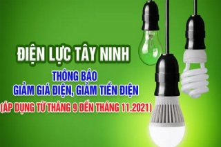 Công ty Điện lực Tây Ninh thông báo giảm giá điện, giảm tiền điện đợt 5
