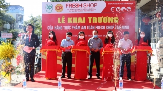 Công ty Cổ phần Chăn nuôi CP Việt Nam: Khai trương cửa hàng thực phẩm an toàn tại thị xã Hòa Thành
