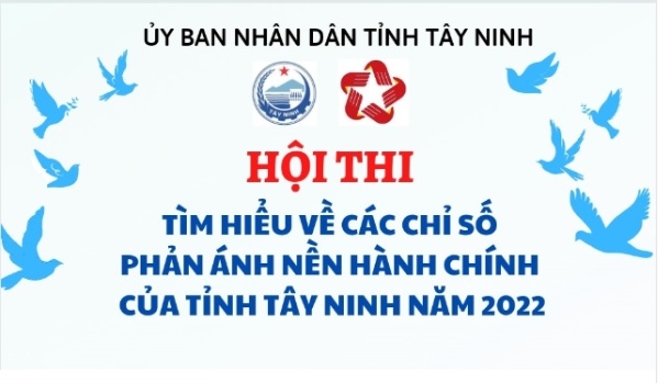 Tây Ninh tổ chức Hội thi tìm hiểu về các chỉ số phản ánh nền hành chính của tỉnh