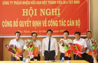 Kiện toàn các chức danh lãnh đạo Công ty TNHH MTV 30-4 Tây Ninh