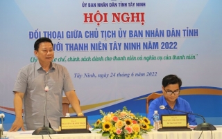 Hội nghị đối thoại giữa Chủ tịch UBND tỉnh với thanh niên tỉnh Tây Ninh năm 2022.