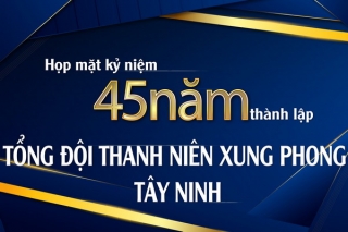 Họp mặt kỷ niệm 45 năm thành lập Tổng đội TNXP Tây Ninh
