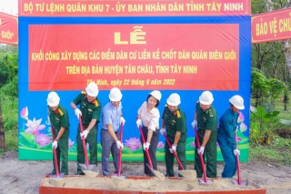 Bộ Tư lệnh QK 7 và UBND tỉnh Tây Ninh: Khởi công xây dựng điểm dân cư biên giới tại huyện Tân Châu và Châu Thành