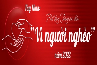Tây Ninh: Phát động Tháng cao điểm  “Vì người nghèo” năm 2022