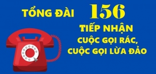 Từ ngày 1.11.2022, người dân phản ánh cuộc gọi rác, cuộc gọi lừa đảo qua tổng đài 156