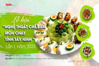 Hôm nay, chính thức khai mạc Lễ hội “Nghệ thuật chế biến món ăn chay tỉnh Tây Ninh”