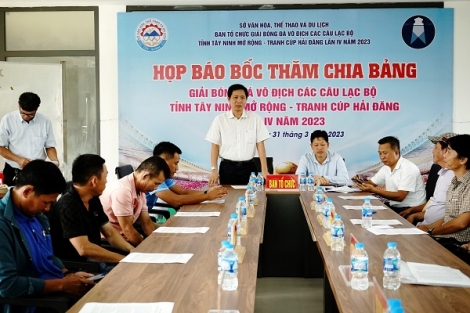 Bốc thăm Giải bóng đá vô địch các Câu lạc bộ tỉnh Tây Ninh mở rộng - tranh cúp Hải Đăng 2023
