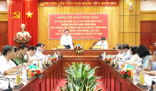 Trưởng Ban Nội chính Trung ương Phan Đình Trạc làm việc với Ban Thường vụ Tỉnh uỷ Tây Ninh