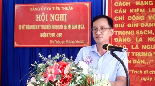 Đảng uỷ xã Tiên Thuận: Sơ kết giữa nhiệm kỳ thực hiện Nghị quyết Đại hội Đảng bộ nhiệm kỳ 2020-2025