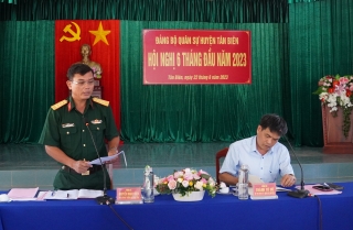 Đảng ủy Quân sự huyện Tân Biên: Hội nghị 6 tháng đầu năm 2023