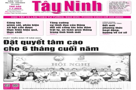 Điểm báo in Tây Ninh ngày 07.07.2023