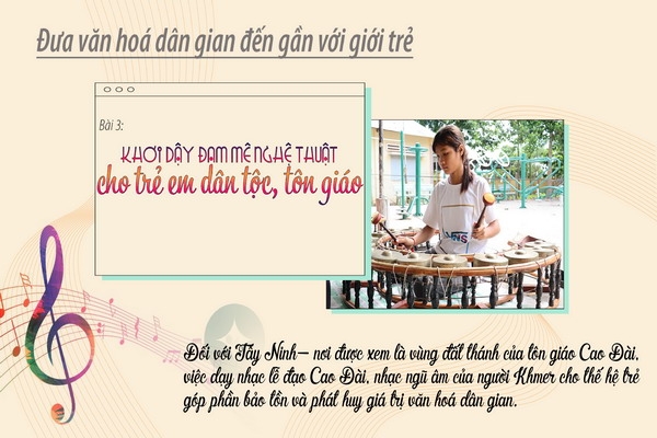 Bài 3: Khơi dậy đam mê nghệ thuật cho trẻ em dân tộc, tôn giáo