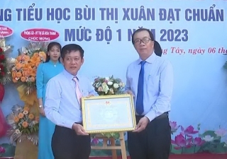 Trường tiểu học Bùi Thị Xuân (Hòa Thành) đạt chuẩn quốc gia mức độ 1