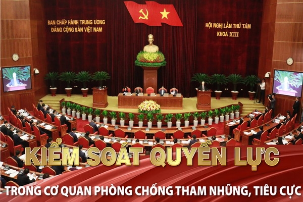 Kiểm soát quyền lực góp phần phòng và chống tham nhũng, tiêu cực