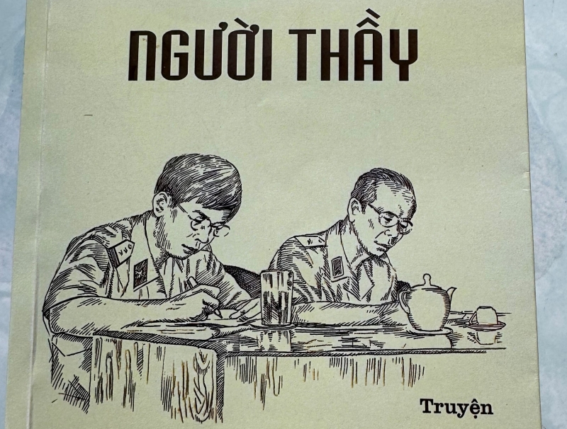 Đọc sách “Người thầy” của Thượng tướng Nguyễn Chí Vịnh