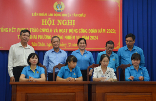 Liên đoàn Lao động huyện Tân Châu: Đơn vị dẫn đầu phong trào thi đua LĐLĐ huyện, thị xã, thành phố năm 2023