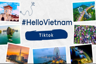 Cùng tái khởi động chiến dịch #HelloVietnam với 60 nhà sáng tạo nội dung Tik Tok