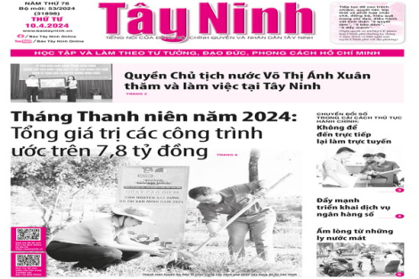 Điểm báo in Tây Ninh ngày 10.04.2024