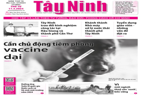 Điểm báo in Tây Ninh ngày 17.04.2024