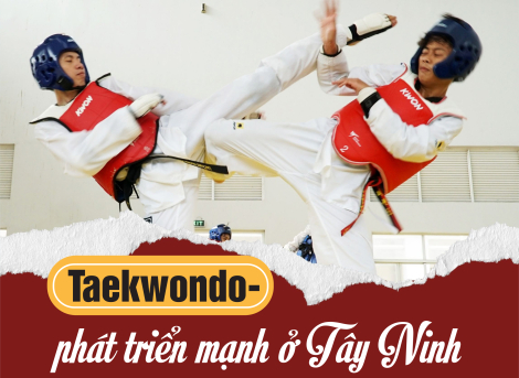 [Longform] Taekwondo- phát triển mạnh ở Tây Ninh