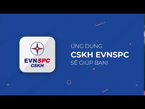 Hướng dẫn cài đặt App CSKH EVNSPC