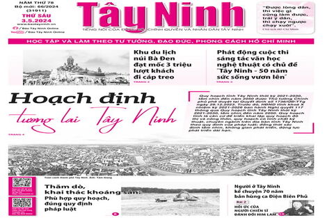 Điểm báo in Tây Ninh ngày 03.05.2024