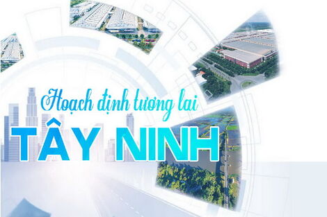 Hoạch định tương lai Tây Ninh