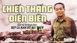 “Chiến thắng Điện Biên” - thiên anh hùng ca đi cùng năm tháng