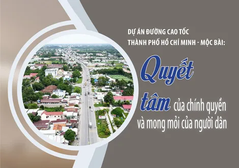 [Longform] Dự án đường cao tốc Thành phố Hồ Chí Minh - Mộc Bài: Quyết tâm của chính quyền và mong mỏi của người dân