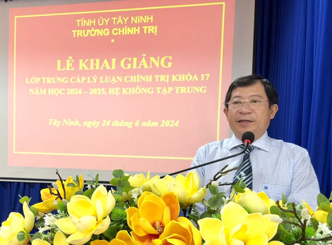 Trường Chính trị Tây Ninh: Khai giảng lớp trung cấp lý luận chính trị hệ không tập trung