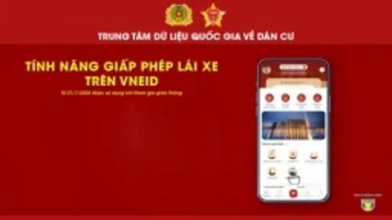 Từ 1/7: Kiểm tra bằng lái trên VNeID giá trị như trực tiếp với bản in