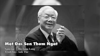 Bài hát về Tổng Bí thư Nguyễn Phú Trọng chạm mốc triệu view sau 2 ngày phát hành