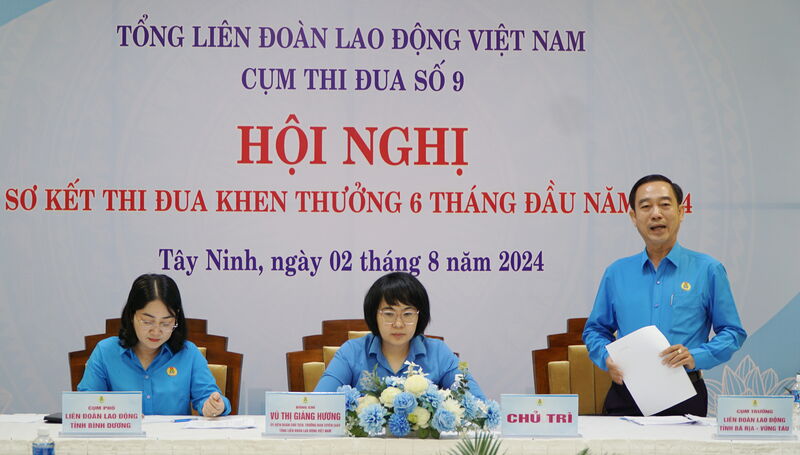 Cụm thi đua số 9 Liên đoàn Lao động các tỉnh miền Đông Nam Bộ sơ kết thi đua 6 tháng đầu năm